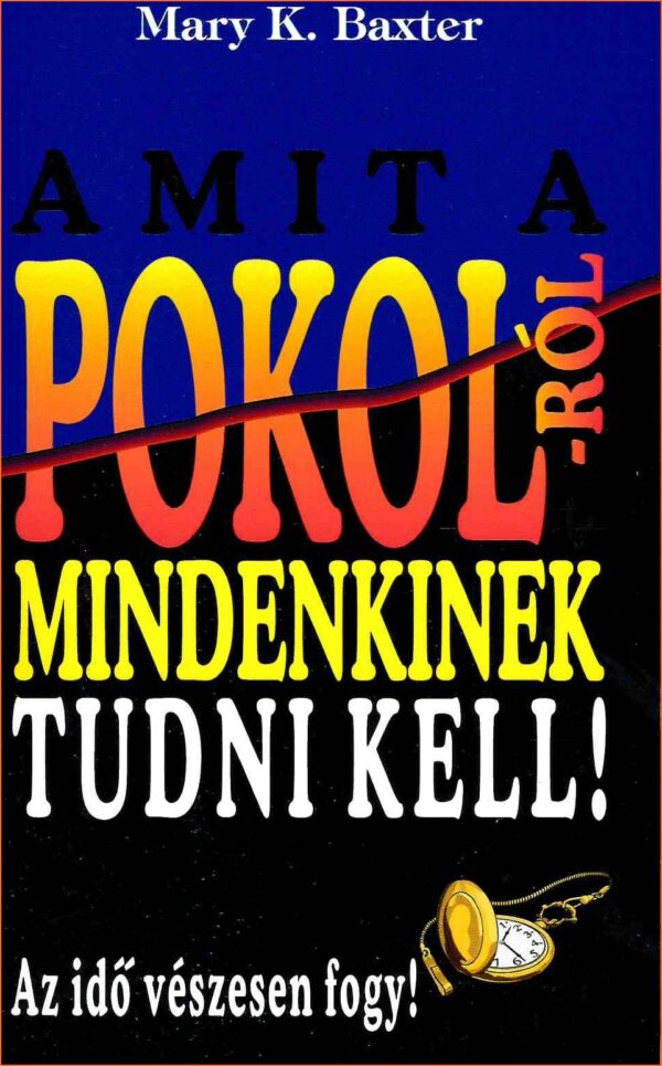 Amit a pokolról mindenkinek tudni kell