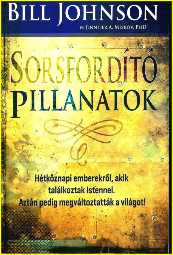 Sorsfordító pillanatok